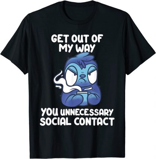Geh mir aus dem Weg du unnötiger Sozialkontakt, Sloth Gift Shirt