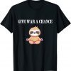 Give War A Chance Sloth Classic Shirt