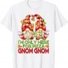 Gnome Couple For Pizza Day - I'm Only Here For Pizza Unisex T-Shirt