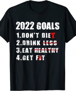 Goals 2022 New Year's Resolution Joke Bucket List Eve Party Classic Shirt