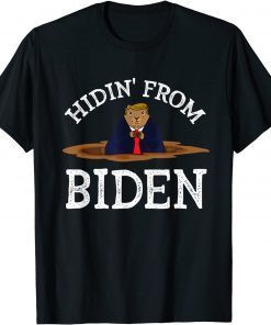 Groundhog Day Hidin' from Biden Gift Shirt