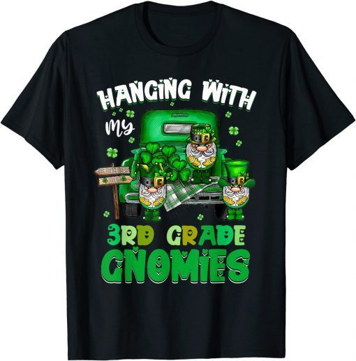 Hanging With My 3rd Grade St Patricks Day Teacher Gift Shirt