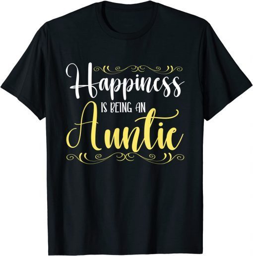 Happiness Is Being An Auntie Family Cute Newborn Aunt Classic Shirt