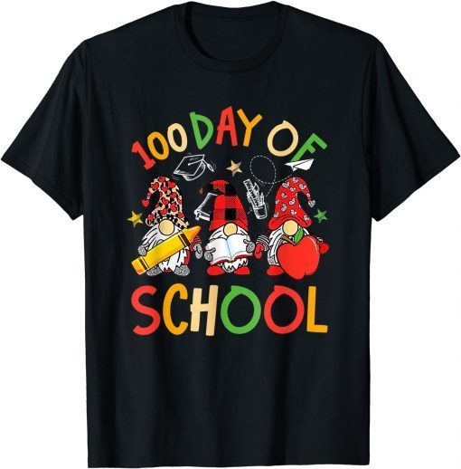 Happy 100th Day Of School 100 Days Of Gnomes Kindergarten Unisex Shirt