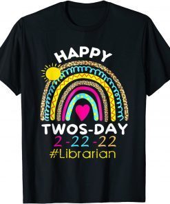 Happy 2-22-22 Twosday Tuesday February 22nd 2022 Librarian Classic Shirt