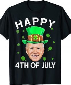 Happy 4th Of July Joe Biden Lucky Shamrock St Patrick's Day Classic Shirt