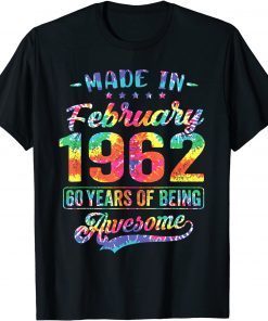 Happy 60th Birthday Decoration Made In February 1962 Classic T-Shirt