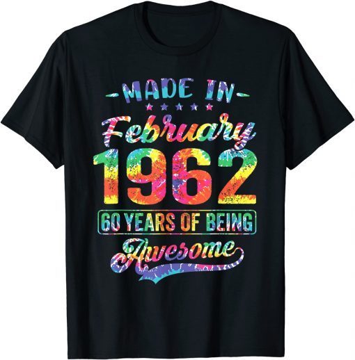 Happy 60th Birthday Decoration Made In February 1962 Classic T-Shirt