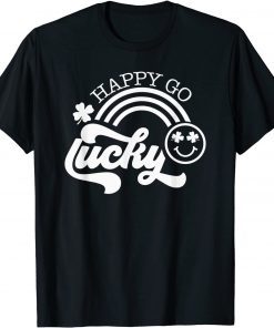 Happy Go Lucky Patrick's Day Lucky Day Gift Shirt