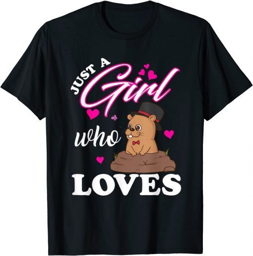 Happy Groundhog Day 2022 Just A Girl Who loves Groundhogs Classic Shirt