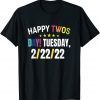 Happy Twos Day! Tuesday, 2-22-22 Limited Shirt