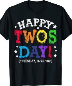 Happy Twosday 2-22-22 Tuesday February 22nd 2022 Teacher Day Classic Shirt