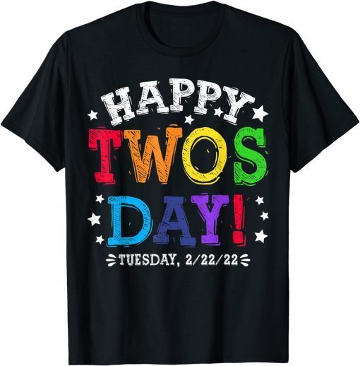 Happy Twosday 2-22-22 Tuesday February 22nd 2022 Teacher Day Classic Shirt