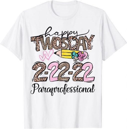 Happy Twosday Tuesday 2-22-22 - Paraprofessional - Para Life Classic T-Shirt