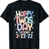 Happy Twosday Tuesday 2-22-22 Classic Shirt
