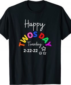 Happy Twosday Tuesday February 22nd 2022 School Twos Day Gift Shirt