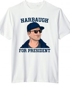 Harbaugh For President Classic Shirt