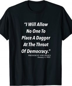 Historical USA Jan 6, 2022, Presidential Speech Quote Classic Shirt