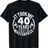 Humerus 40 Years Old Jokes 40th Birthday Gag Classic Shirt