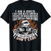 I Am A Biker I Say God Bless America Gift Shirt