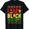 I Am Black History Month African Afro American Pride Gift Shirt