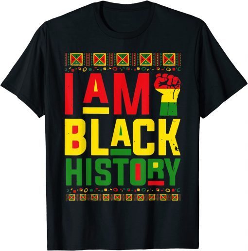 I Am Black History Month African Afro American Pride Gift Shirt