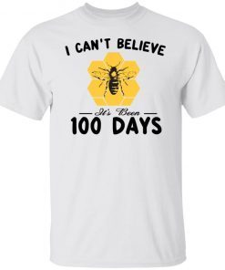 I Can’t Believe It’s Been 100 Days Of School Unisex Shirt