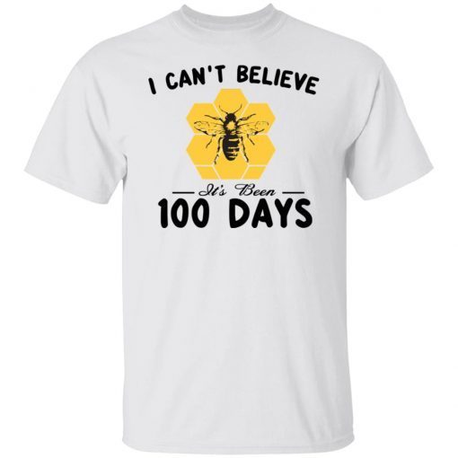 I Can’t Believe It’s Been 100 Days Of School Unisex Shirt