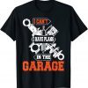I Cant I Have Plans In The Garage Car Mechanic Gift Shirt