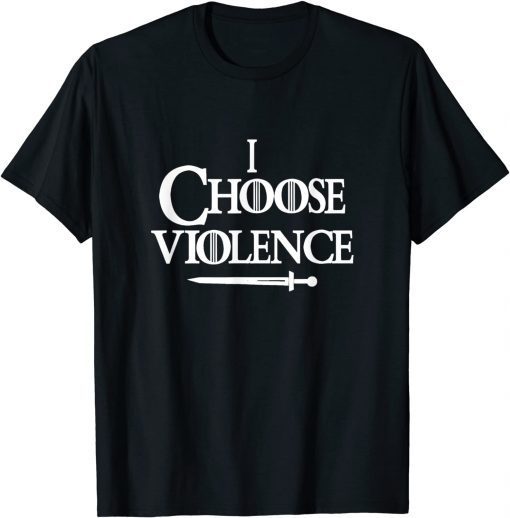 I Choose Violence Game D & Dragons Classic Shirt