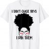 I Don't Chase Boys I Pin Them Wrestling afro black girl Classic Shirt