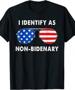 I Identify As Non-Bidenary Flag Apparel US Gift Shirt