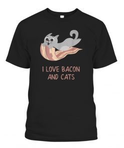 I Love Bacon And Cats Classic Shirt