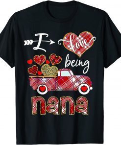 I Love Being Nana Red Plaid Truck Hearts Valentine's Day Unisex Shirt