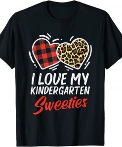 I Love My Kindergarten Sweeties Valentines Day Teacher Limited Shirt