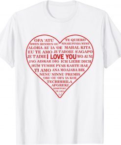 I Love You Different Languages, Multicultural World Traveler Gift Shirt