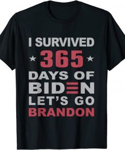 I Survived 365 Days Of Biden Let's Go Bandon Anti Biden USA Gift Shirt