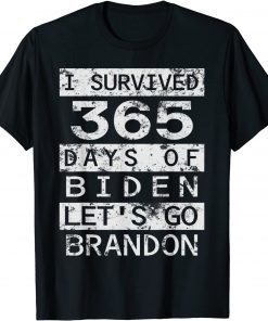 I Survived 365 Days Of Biden Lets Go Bradon Anti Biden USA Classic Shirt