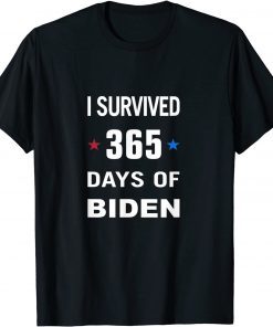 I Survived 365 Days Of Biden Gift T-Shirt