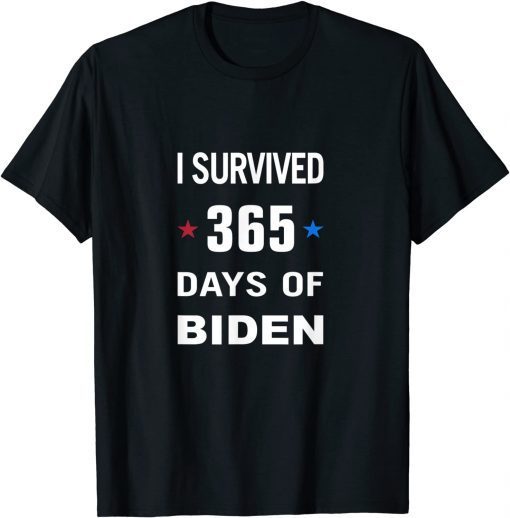 I Survived 365 Days Of Biden Gift T-Shirt