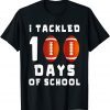 I Tackled 100 Day Of School Football Boy 100th Day School Gift Shirt
