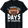 I Tackled 100 Days Of School Football 100th Day Unisex Shirt