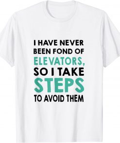 I Take Steps Pun T-Shirt