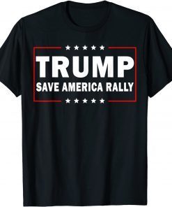 I Trump Save America Rally T-Shirt