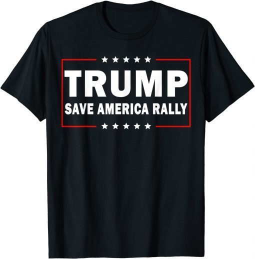 I Trump Save America Rally T-Shirt