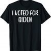 I Voted For Biden Anti Democrats Classic Shirt
