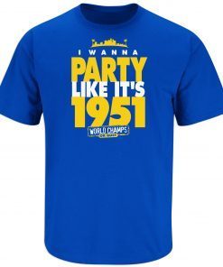 I Wanna Party Like It's 1951 Los Angeles Football Unisex Shirt