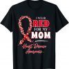 I Wear Red For My Mom Heart Disease Awareness Unisex Shirt