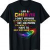 I love being a Caregiver Gift Shirt