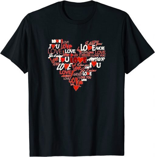 I love you in multiple languages Valentine's Day Gift Shirt